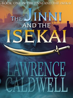 cover image of The Jinni and the Isekai (The Jinni and the Isekai, #1)